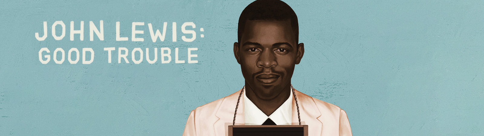 banner image for the John Lewis: Good trouble documentary