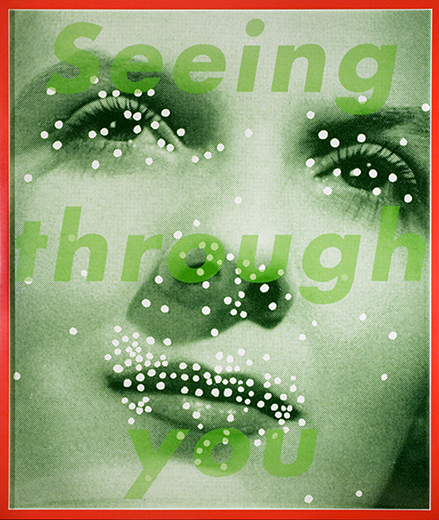 Barbara Kruger (b. 1945). Untitled (Seeing Through You), 2004–05. Color photograph.
