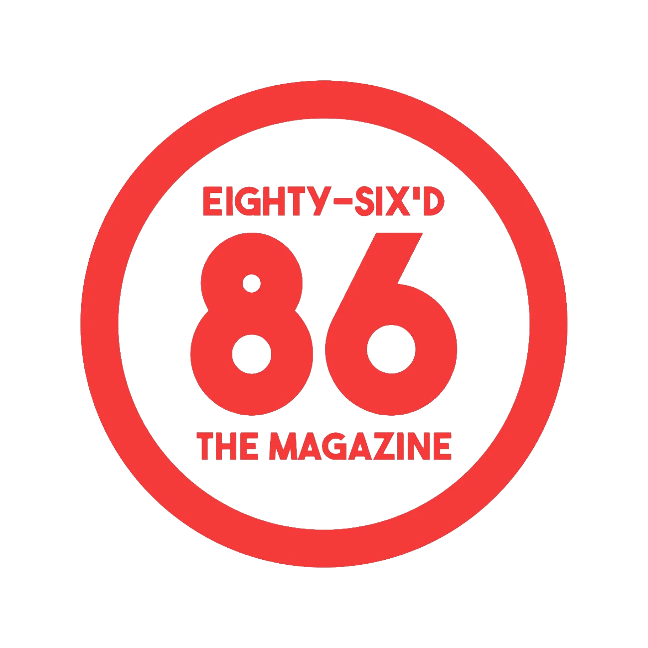 Eighty-Six'd the Magazine